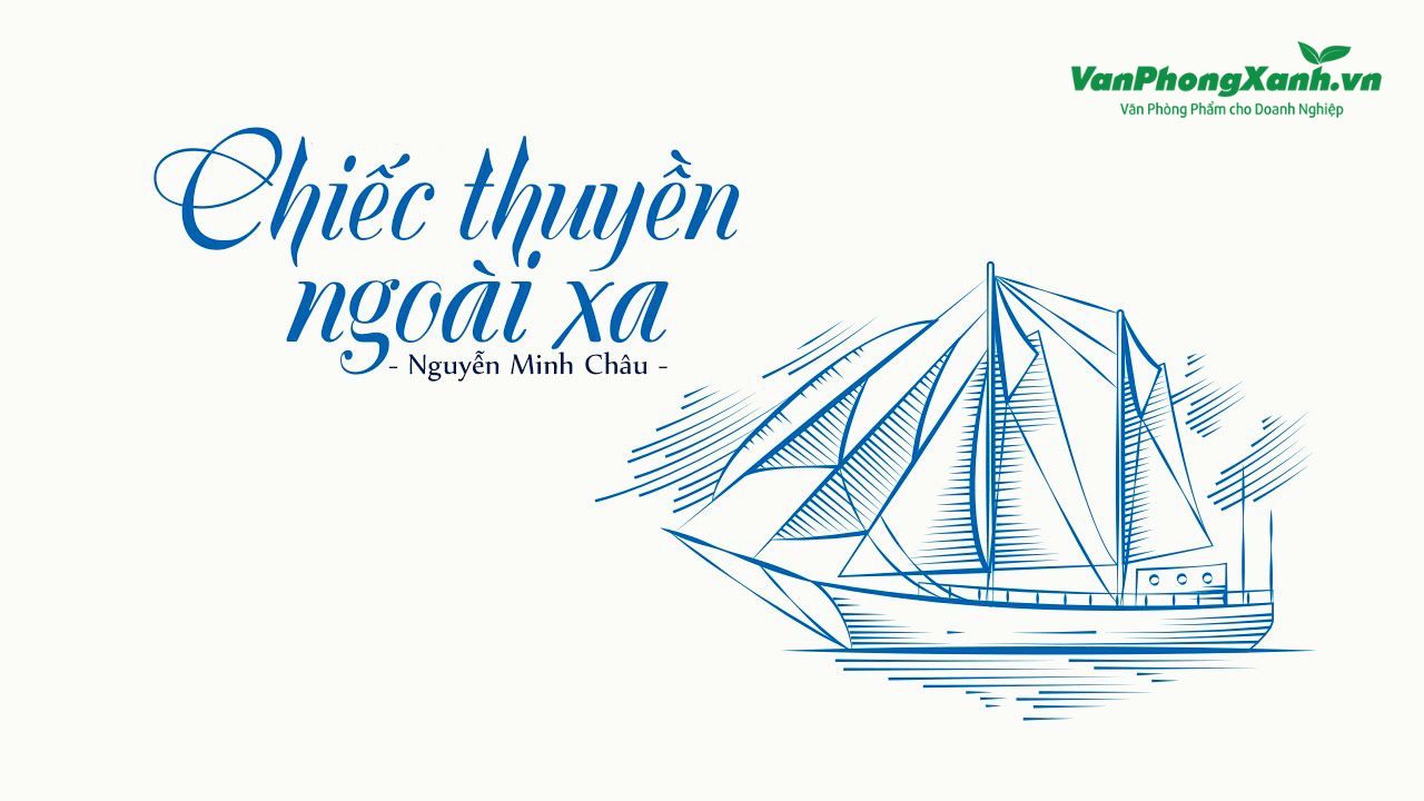 Phân tích tác phẩm Chiếc thuyền ngoài xa - Dễ ôn, dễ học
