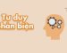 3 Tips giúp tăng tư duy phản biện